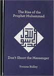 The Rise of the Prophet Muhammad